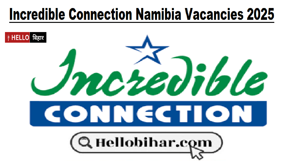 Incredible Connection Namibia Vacancies 2025