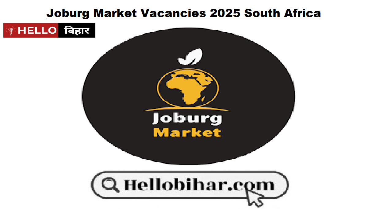 Joburg Market Vacancies 2025 South Africa