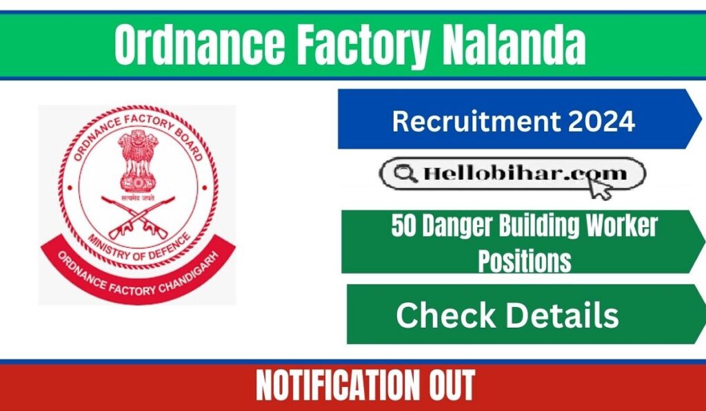 Ordnance Factory Nalanda Vacancy 2025