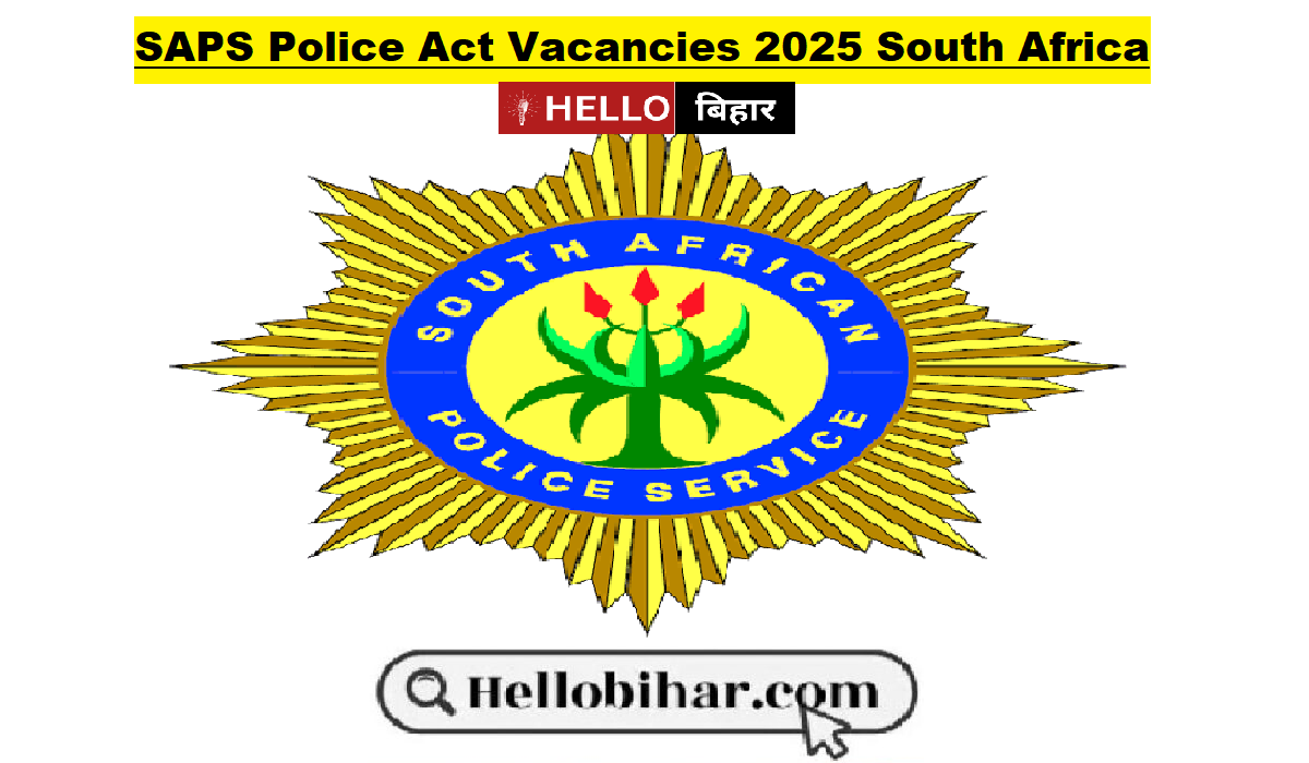 SAPS Police Act Vacancies 2025 Total X5 Active Jobs Available » Hello Bihar