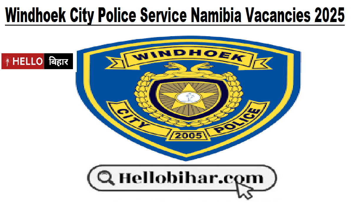 Windhoek City Police Service Namibia Vacancies 2025