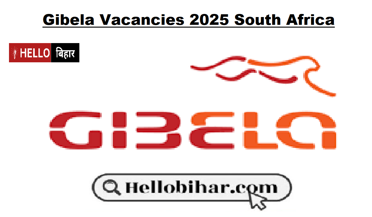 Gibela Vacancies 2025 South Africa