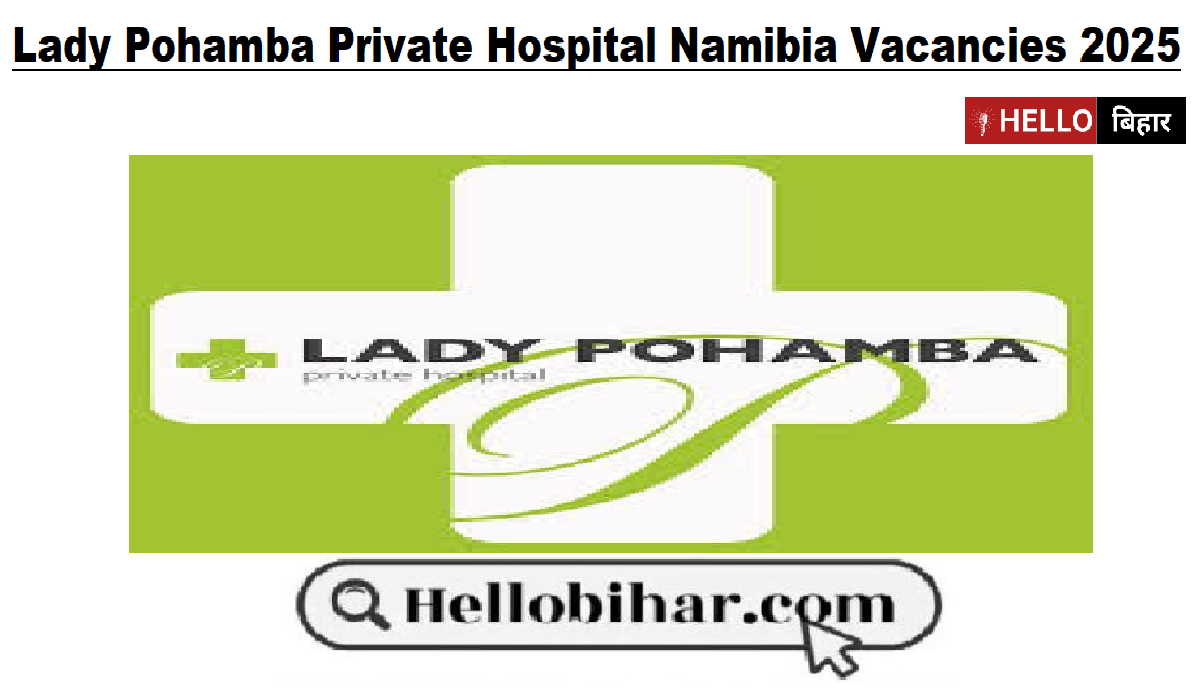 Lady Pohamba Private Hospital Namibia Vacancies 2025