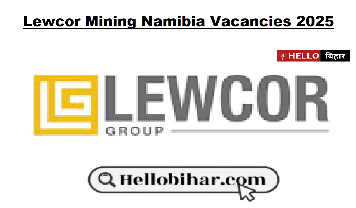 Lewcor Mining Namibia Vacancies 2025