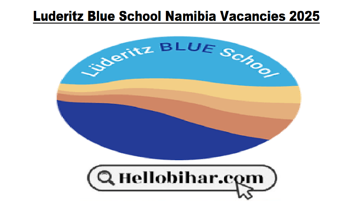 Luderitz Blue School Namibia Vacancies 2025