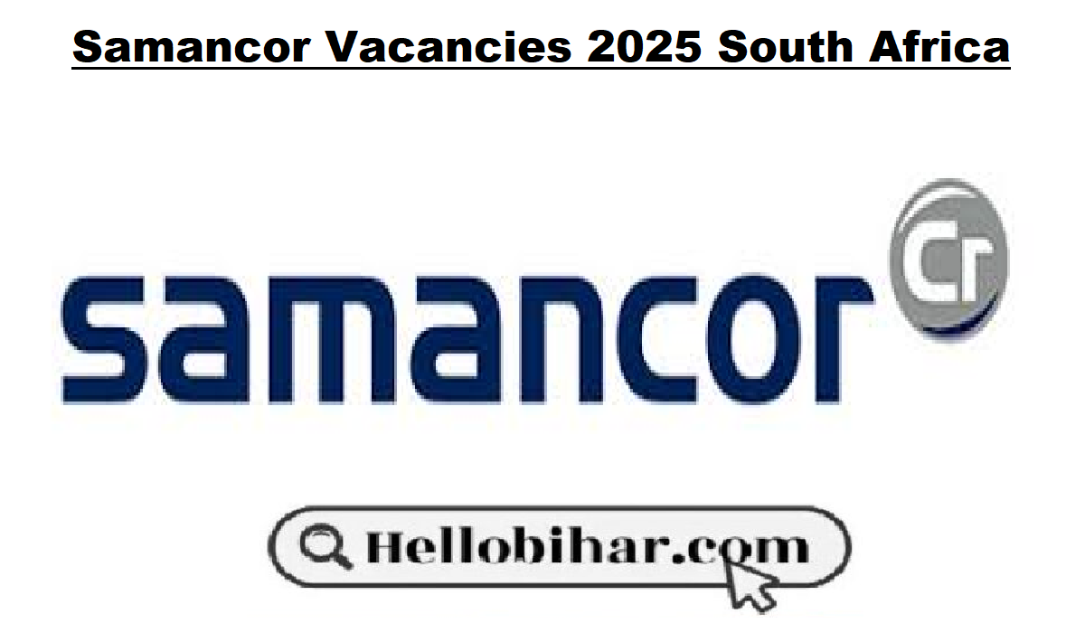 Samancor Vacancies 2025 South Africa