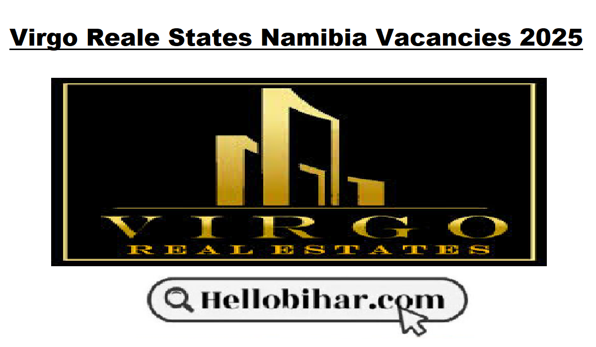 Virgo Reale States Namibia Vacancies 2025