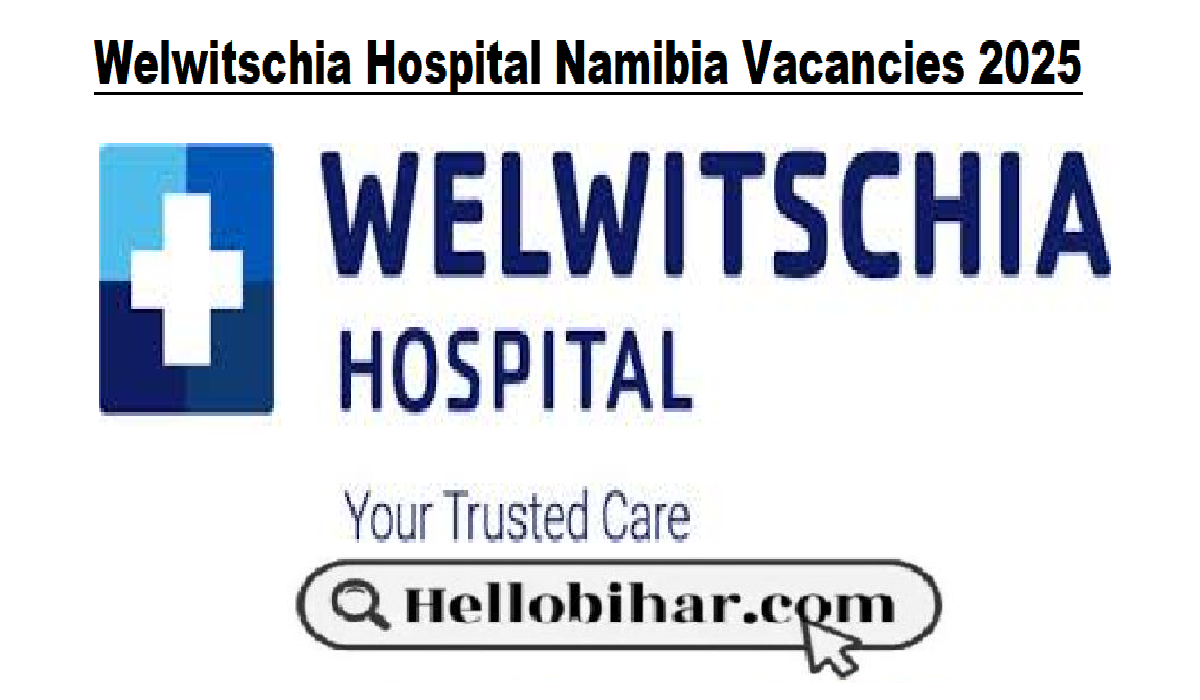 Welwitschia Hospital Namibia Vacancies 2025