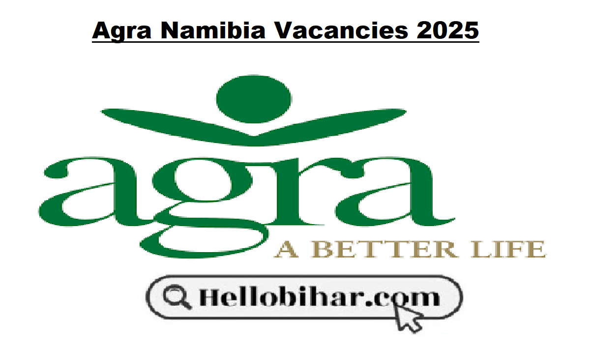 Agra Namibia Vacancies 2025