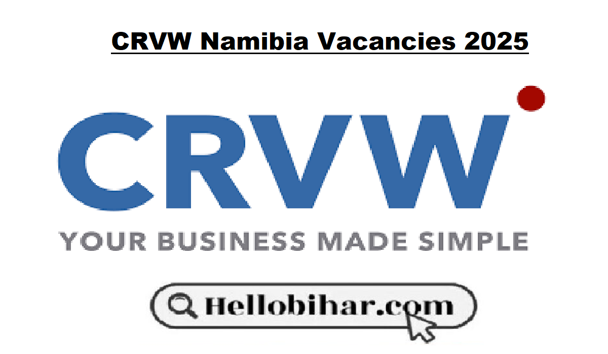 CRVW Namibia Vacancies 2025