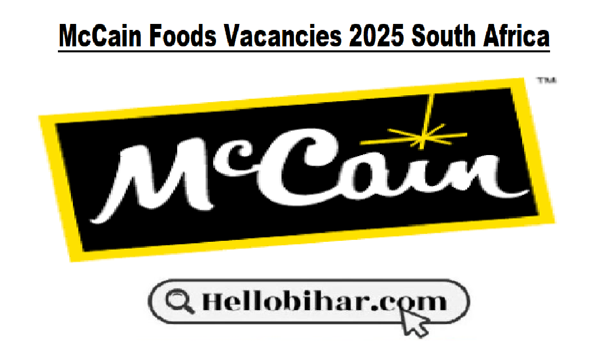 McCain Foods Vacancies 2025 South Africa
