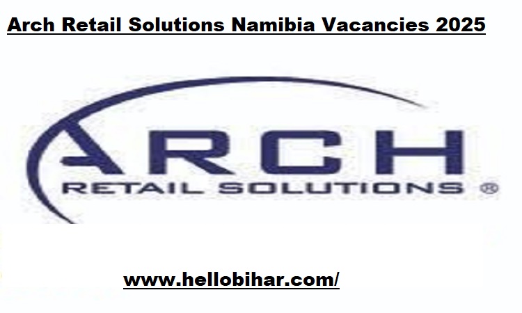 Arch Retail Solutions Namibia Vacancies 2025