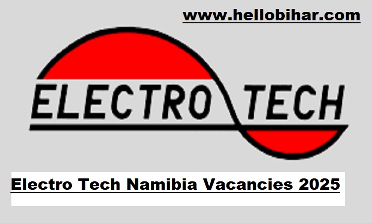 Electro Tech Namibia Vacancies 2025