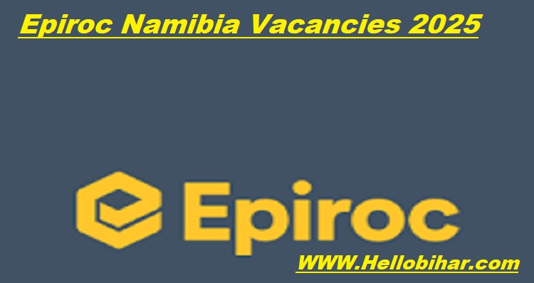 Epiroc Namibia Vacancies 2025