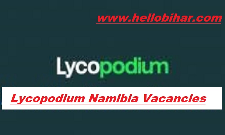 Lycopodium Namibia Vacancies 2025