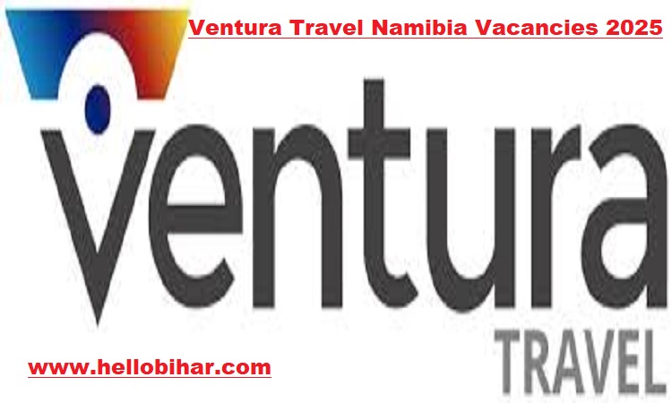 Ventura Travel Namibia Vacancies 2025