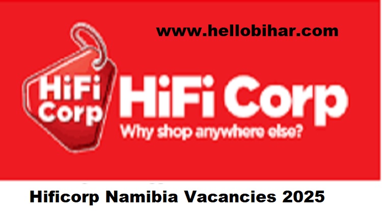 Hificorp Namibia Vacancies 2025