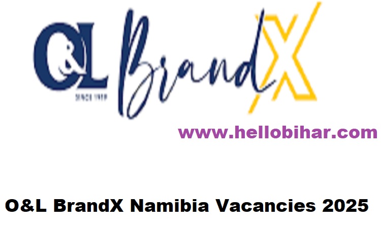 O&L BrandX Namibia Vacancies 2025