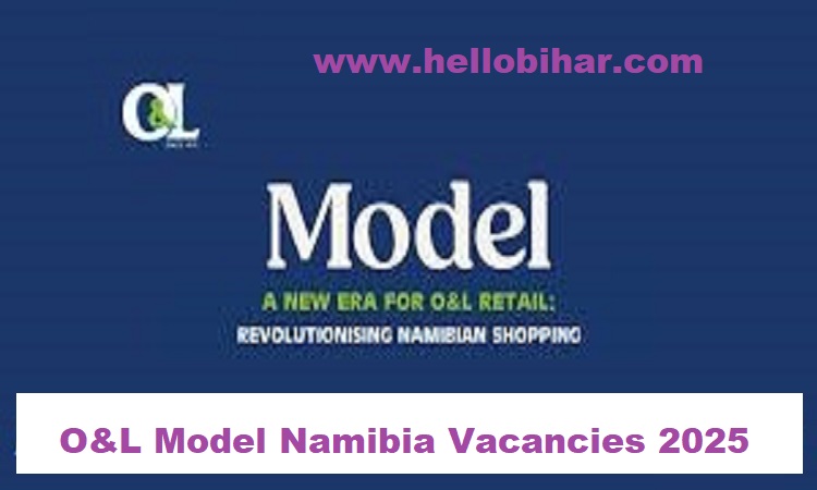 O&L Model Namibia Vacancies 2025