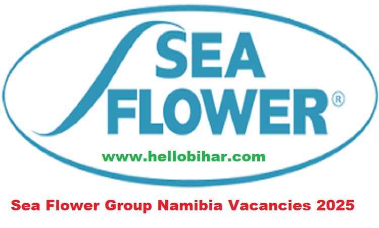 Sea Flower Group Namibia Vacancies 2025