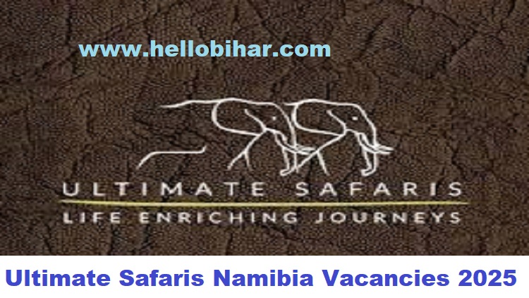 Ultimate Safaris Namibia Vacancies 2025