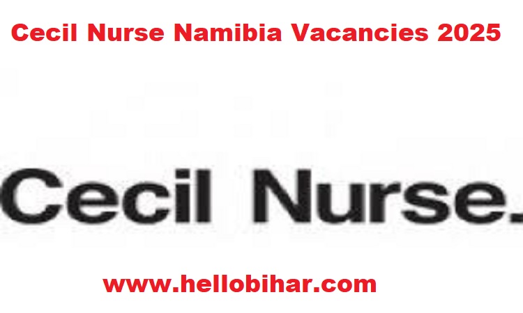 Cecil Nurse Namibia Vacancies 2025