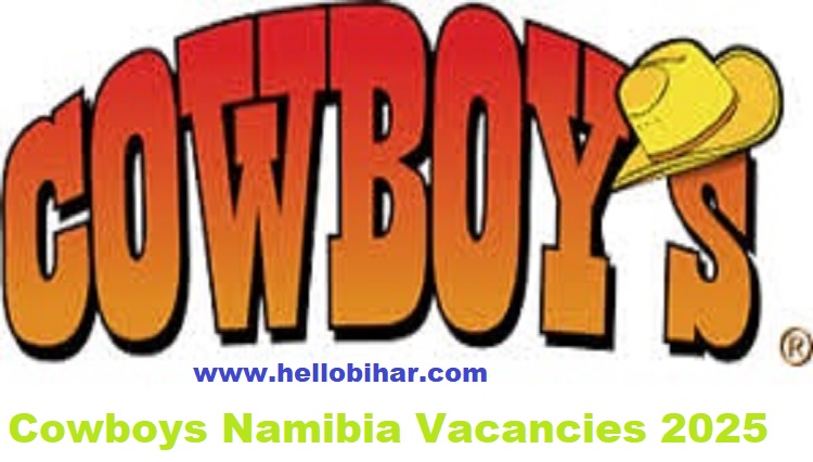 Cowboys Namibia Vacancies 2025
