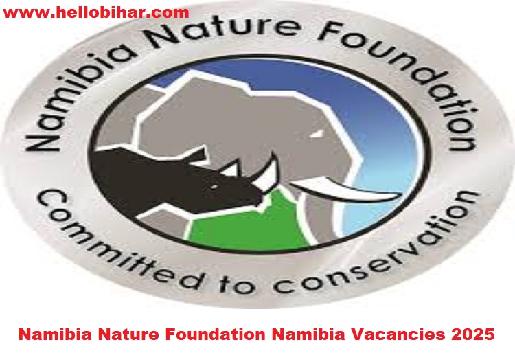 Namibia Nature Foundation Namibia Vacancies 2025