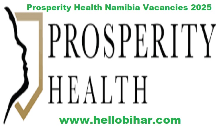 Prosperity Health Namibia Vacancies 2025