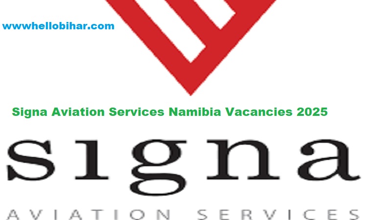 Signa Aviation Services Namibia Vacancies 2025
