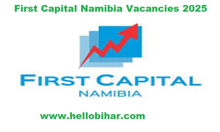 First Capital Namibia Vacancies 2025