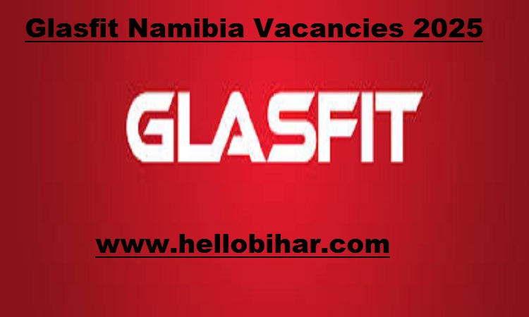 Glasfit Namibia Vacancies 2025