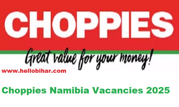 Choppies Namibia Vacancies 2025